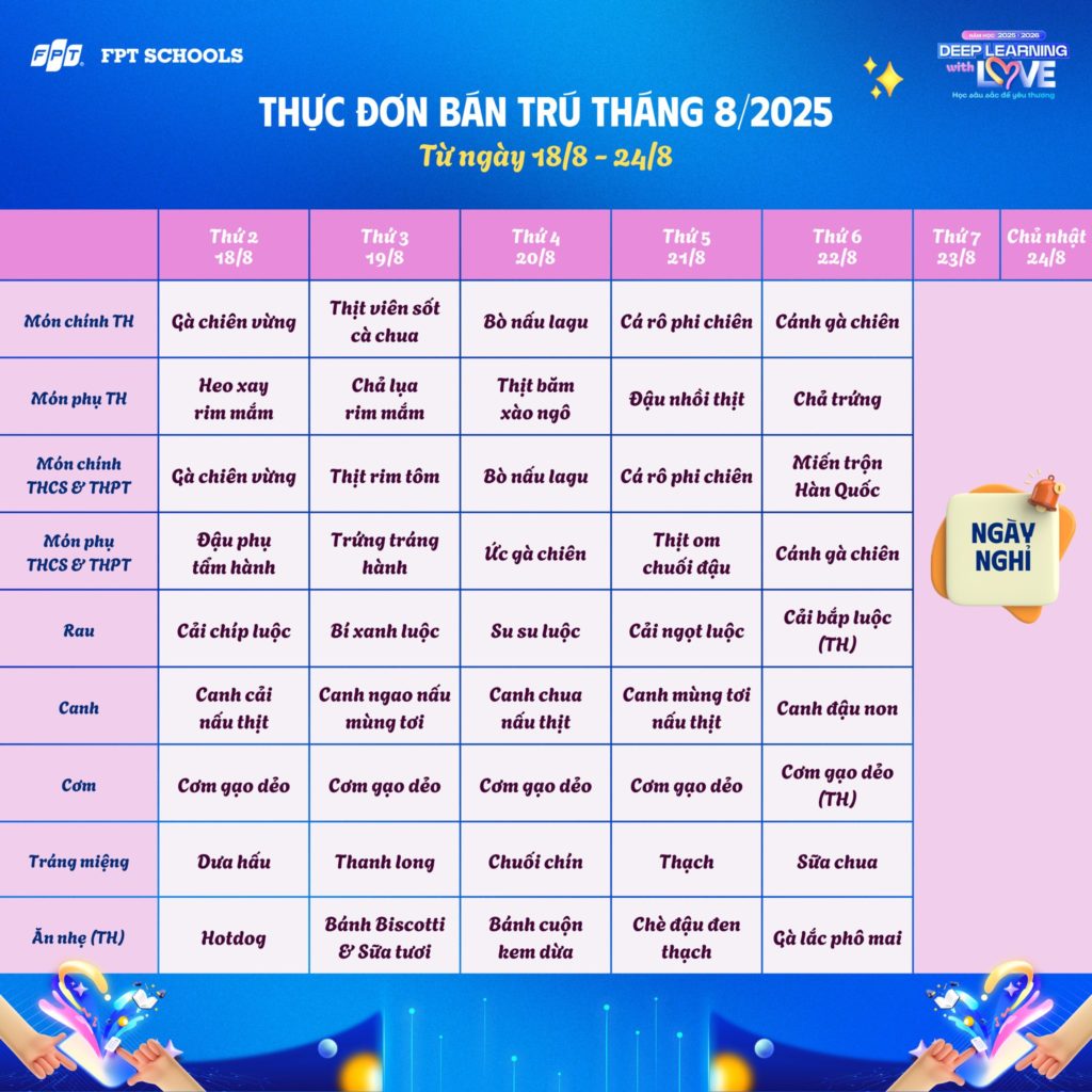 THỰC ĐƠN BÁN TRÚ THÁNG 8/2025 – SẴN SÀNG CHÀO ĐÓN CÁC F-SCHOOLERS 14 1 205