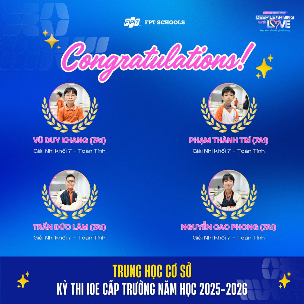 VINH DANH HỌC SINH FPT SCHOOL HÀ NAM ĐẠT THÀNH TÍCH XUẤT SẮC TẠI KỲ THI IOE CẤP TRƯỜNG NĂM HỌC 2025–2026 23 10 44