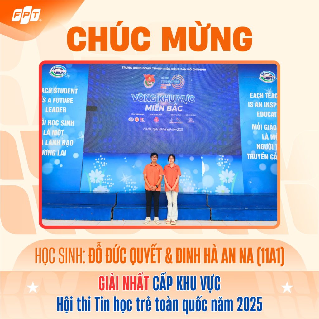 FPT School Hà Nam giành giải Nhất cấp Khu vực – chính thức bước vào vòng chung kết quốc gia Hội thi Tin học Trẻ 2025 14 6 132