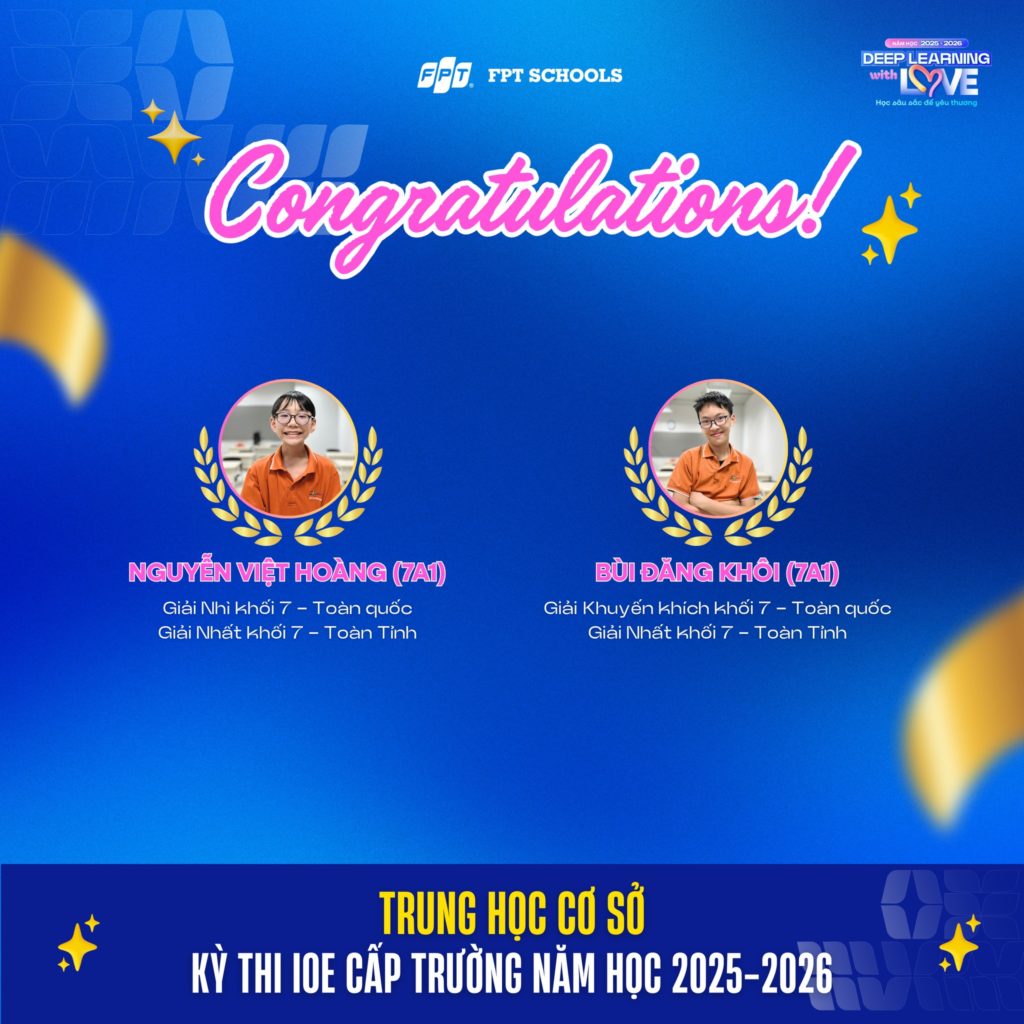 VINH DANH HỌC SINH FPT SCHOOL HÀ NAM ĐẠT THÀNH TÍCH XUẤT SẮC TẠI KỲ THI IOE CẤP TRƯỜNG NĂM HỌC 2025–2026 19 6 141