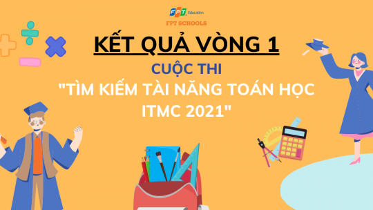 Học sinh khối Tiểu học FPT Schools giành Huy chương Vàng trong cuộc thi “Tìm kiếm tài năng Toán học Quốc tế ITMC 2021” 4 ITMC