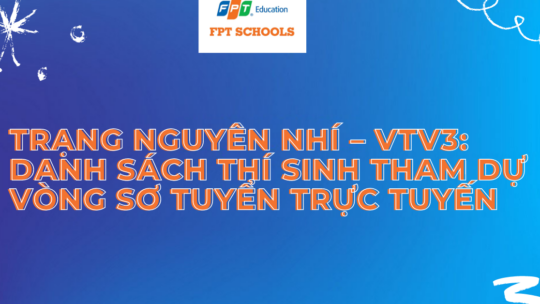 TRẠNG NGUYÊN NHÍ - VTV3: DANH SÁCH THÍ SINH THAM DỰ VÒNG SƠ TUYỂN TRỰC TUYẾN 10 THU MOI THAM DU MINISHOW TOMORROW TONG KET NAM 2020 2