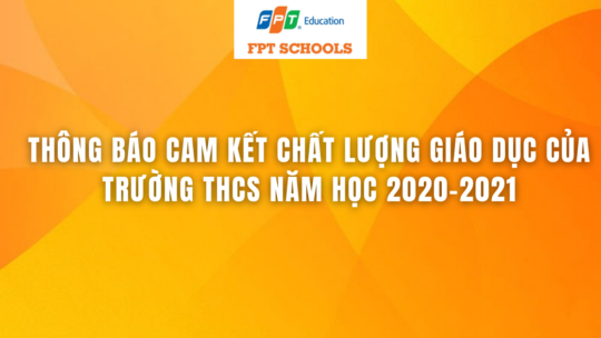 Thông báo cam kết chất lượng giáo dục của trường THCS năm học 2020-2021 1 THU MOI THAM DU MINISHOW TOMORROW TONG KET NAM 2020 33