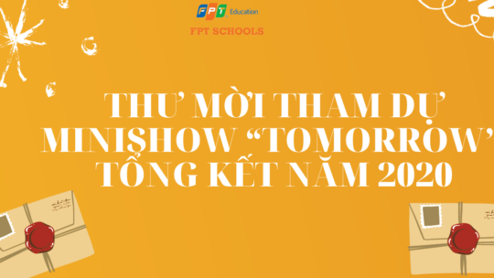 THƯ MỜI THAM DỰ MINISHOW "TOMORROW" TỔNG KẾT NĂM 2020 2 THU MOI THAM DU MINISHOW TOMORROW TONG KET NAM 2020 7