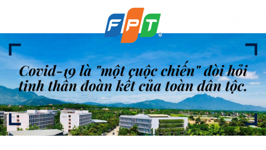 CHUNG TAY ĐẨY LÙI COVID-19: FPT đóng góp 20 tỷ đồng, 2000 chỗ ở, ra sức tuyên truyền phòng chống dịch 32 Untitled 2 2