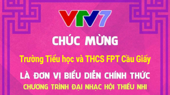 Học sinh FPT Schools lên sóng VTV Tết Nguyên đán với hợp xướng Tiếng Anh 10 hoaca