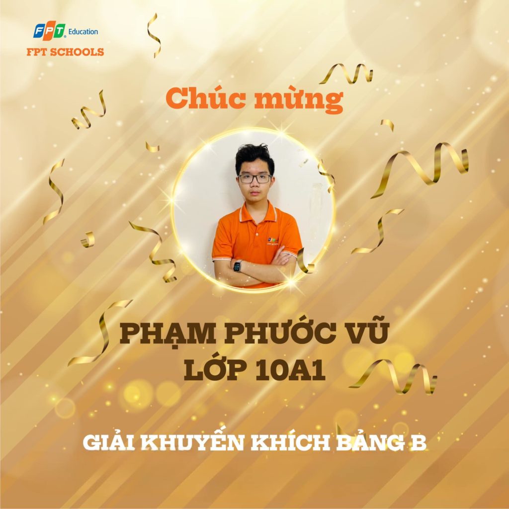 Xin chúc mừng Phạm Phước Vũ - học sinh lớp 10A1